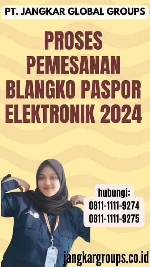 Proses Pemesanan Blangko Paspor Elektronik 2024