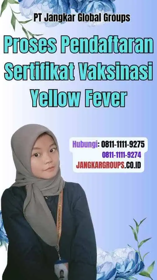 Proses Pendaftaran Sertifikat Vaksinasi Yellow Fever