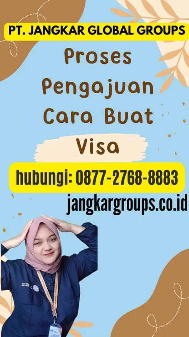 Proses Pengajuan Cara Buat Visa