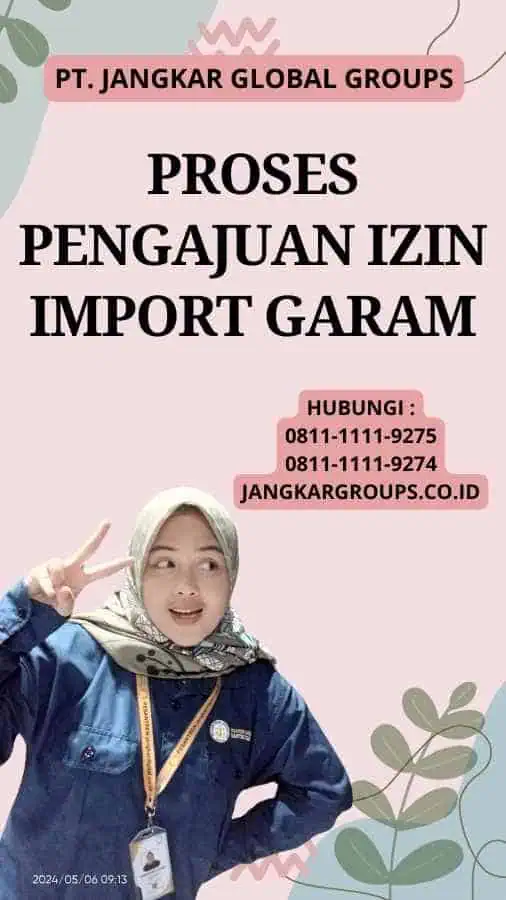 Proses Pengajuan Izin Import Garam