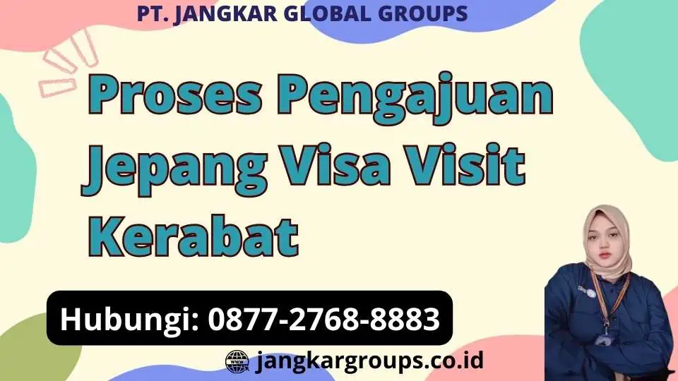 Proses Pengajuan Jepang Visa Visit Kerabat