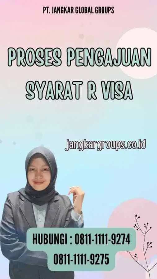 Proses Pengajuan Syarat R Visa