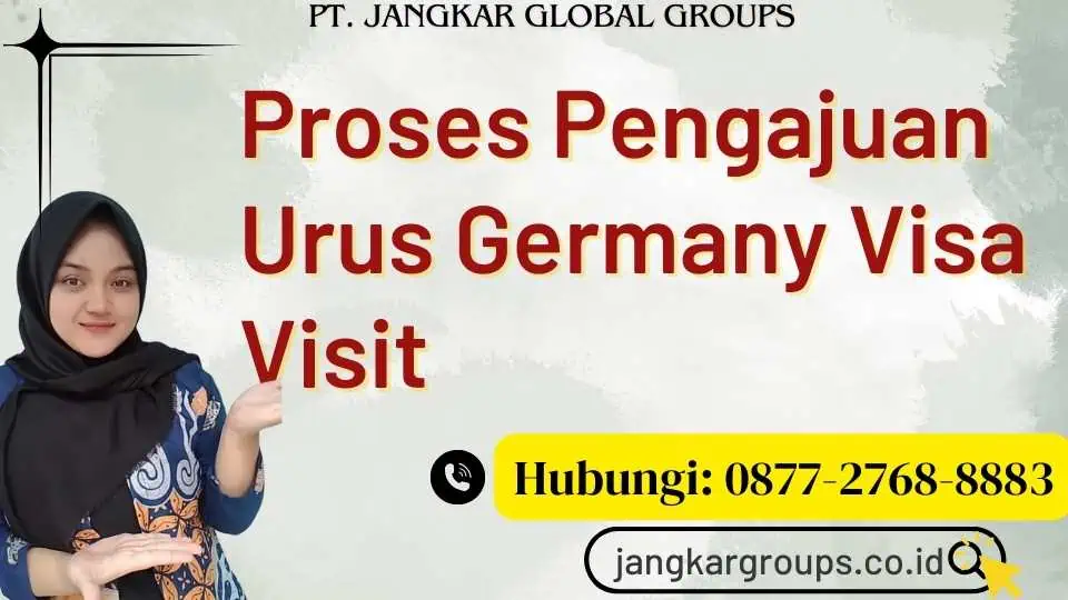 Proses Pengajuan Urus Germany Visa Visit