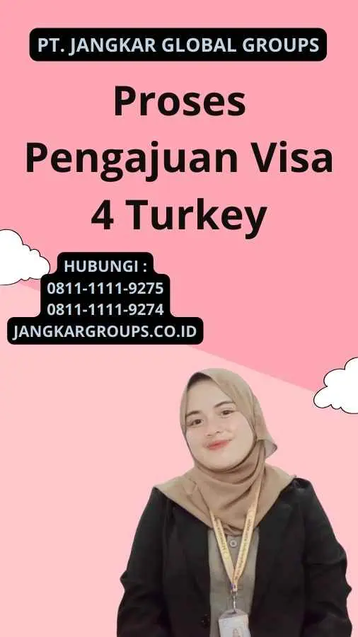 Proses Pengajuan Visa 4 Turkey