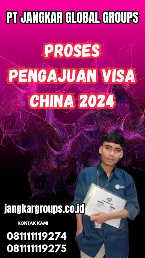 Proses Pengajuan Visa China 2024