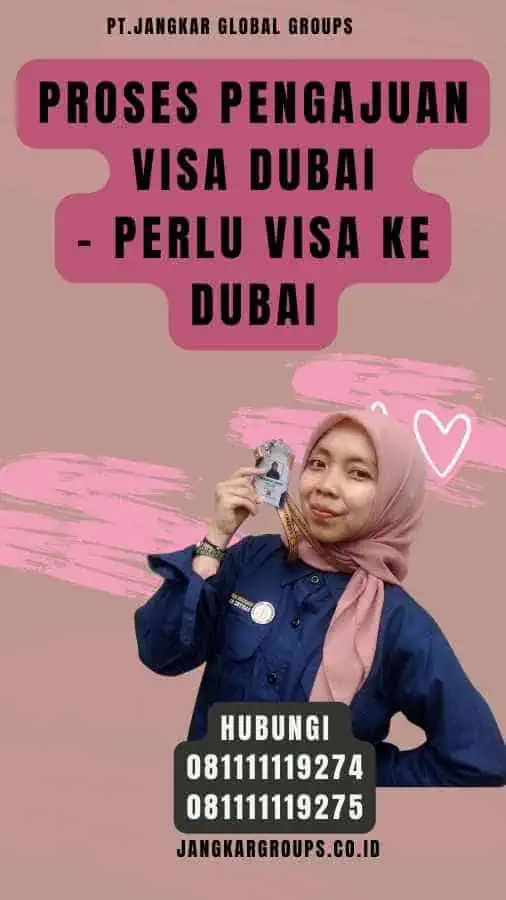 Proses Pengajuan Visa Dubai - Perlu Visa ke Dubai