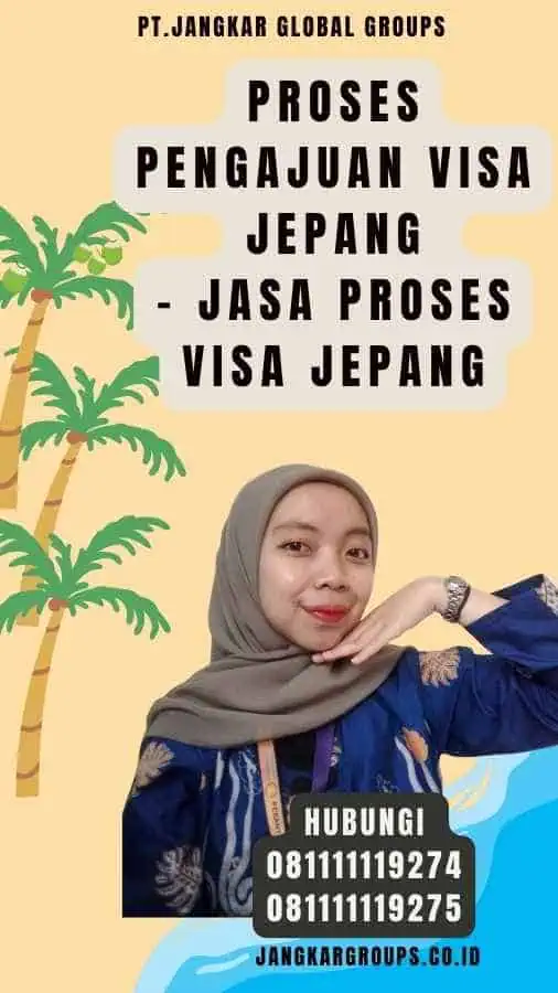 Proses Pengajuan Visa Jepang - Jasa Proses Visa Jepang