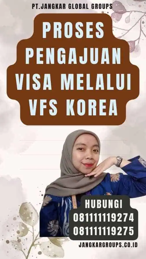 Proses Pengajuan Visa Melalui Vfs Korea