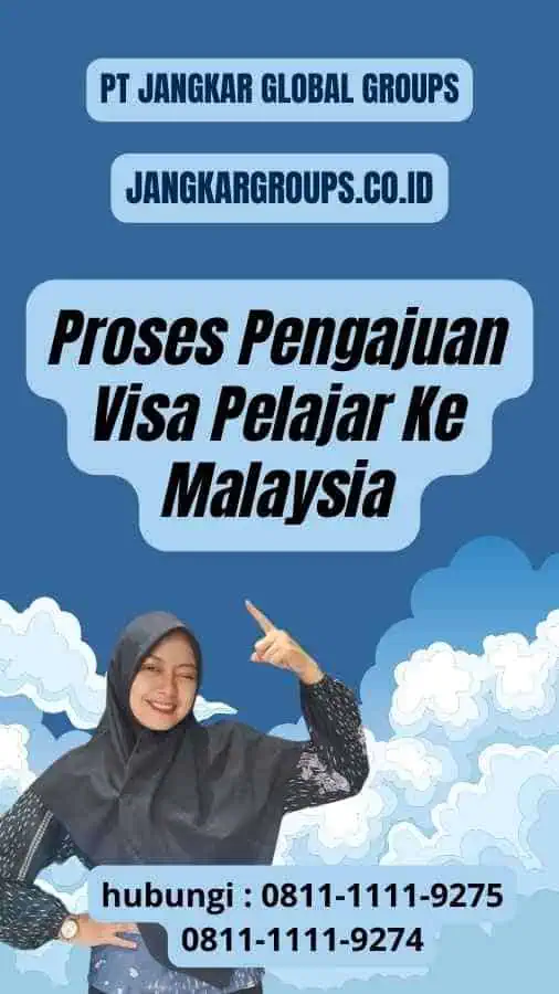 Proses Pengajuan Visa Pelajar Ke Malaysia