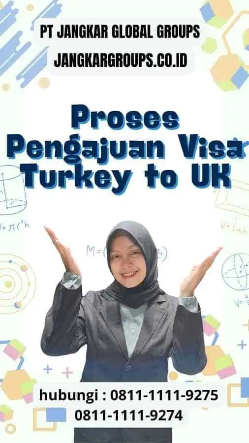 Proses Pengajuan Visa Turkey to UK