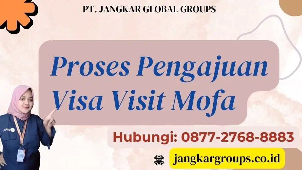 Proses Pengajuan Visa Visit Mofa