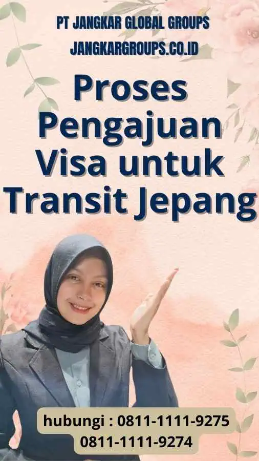 Proses Pengajuan Visa untuk Transit Jepang