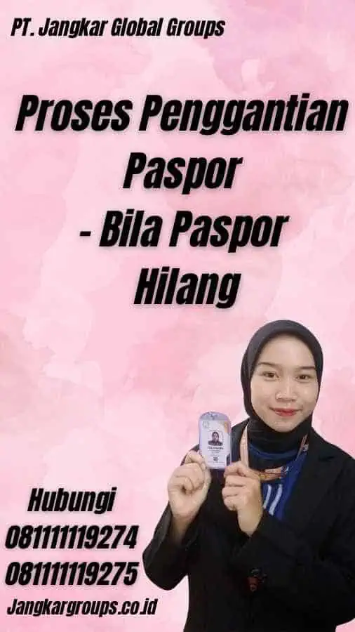 Proses Penggantian Paspor - Bila Paspor Hilang