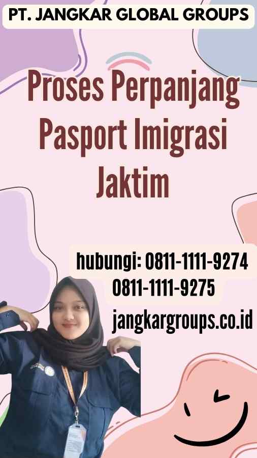 Proses Perpanjang Pasport Imigrasi Jaktim