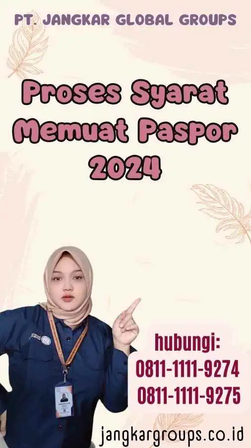 Proses Syarat Memuat Paspor 2024