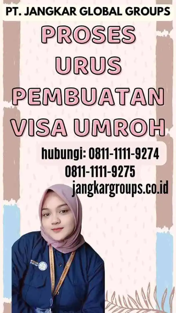 Proses Urus Pembuatan Visa Umroh