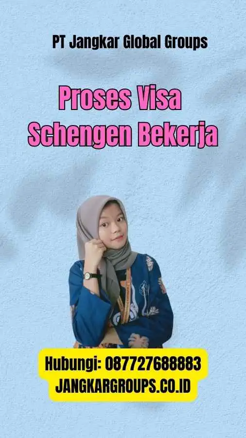 Proses Visa Schengen Bekerja