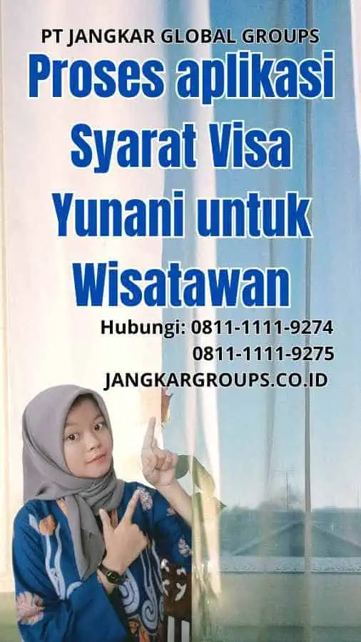 Proses aplikasi Syarat Visa Yunani untuk Wisatawan