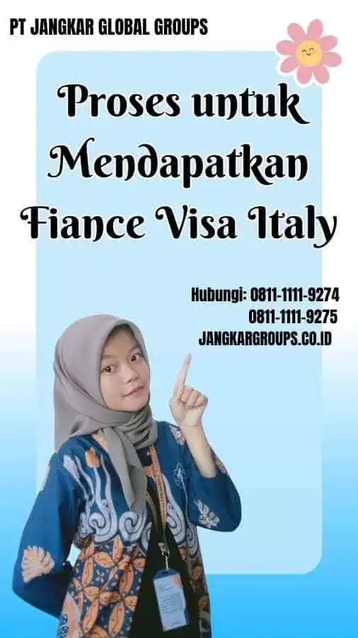 Proses untuk Mendapatkan Fiance Visa Italy