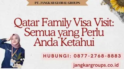 Qatar Family Visa Visit Semua yang Perlu Anda Ketahui