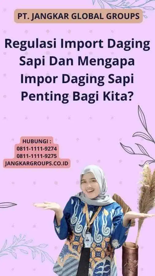 Regulasi Import Daging Sapi Dan Mengapa Impor Daging Sapi Penting Bagi Kita?