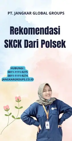 Rekomendasi SKCK Dari Polsek