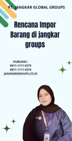 Rencana Impor Barang di jangkar groups