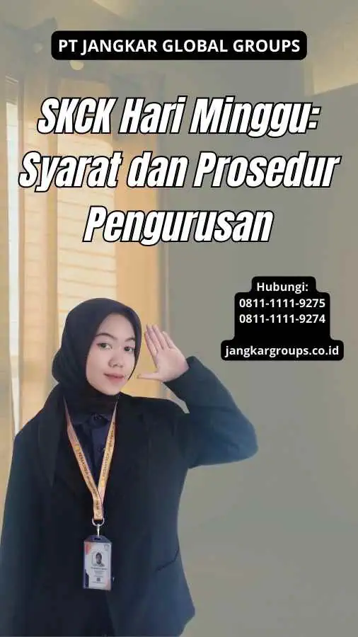 SKCK Hari Minggu: Syarat dan Prosedur Pengurusan