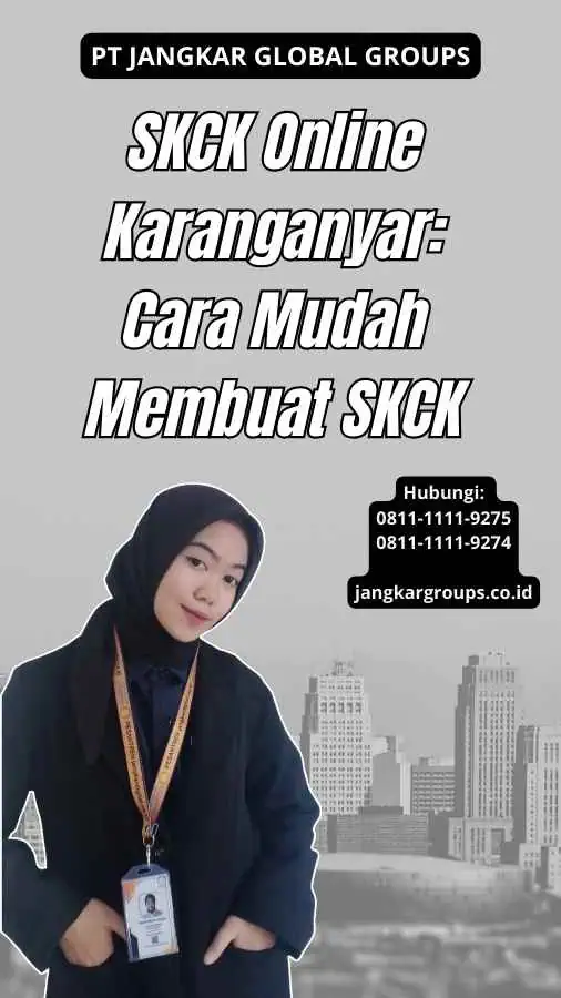 SKCK Online Karanganyar: Cara Mudah Membuat SKCK