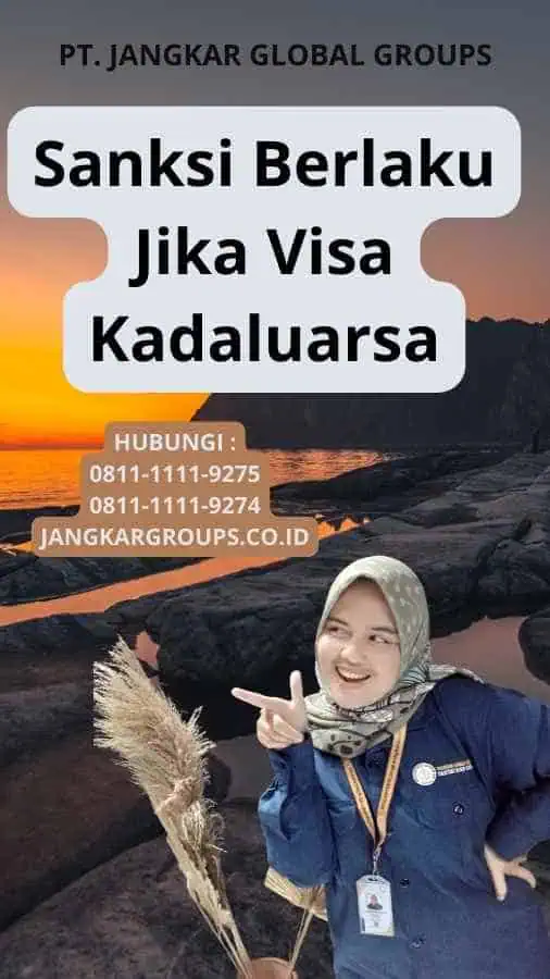 Sanksi Berlaku Jika Visa Kadaluarsa