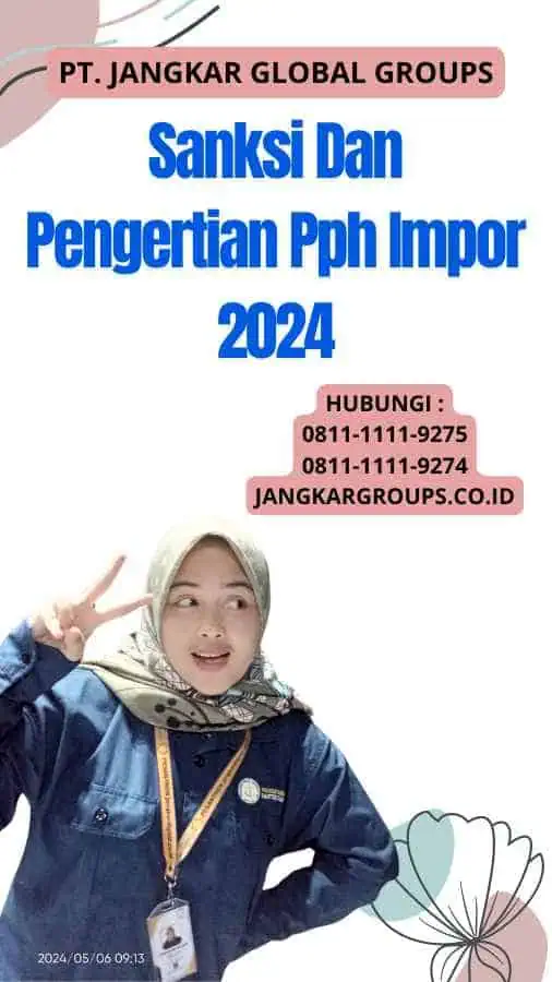 Sanksi Dan Pengertian Pph Impor 2024