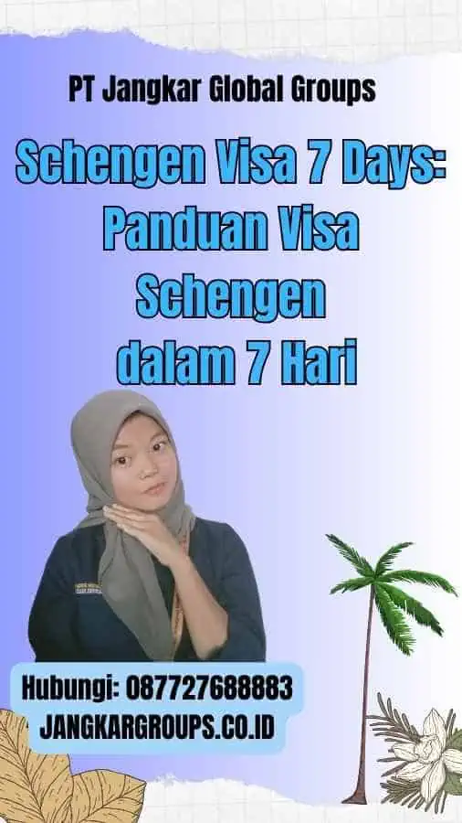 Schengen Visa 7 Days: Panduan Visa Schengen dalam 7 Hari