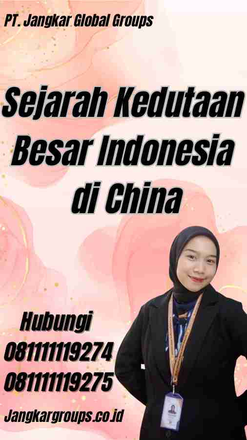 Sejarah Kedutaan Besar Indonesia di China