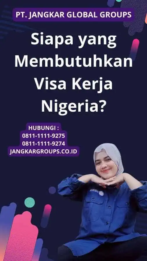 Siapa yang Membutuhkan Visa Kerja Nigeria?