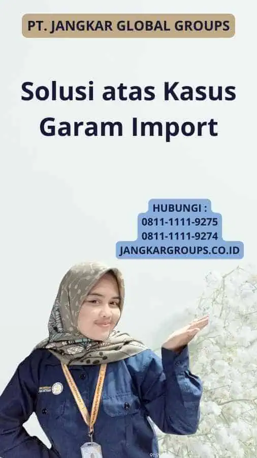 Solusi atas Kasus Garam Import