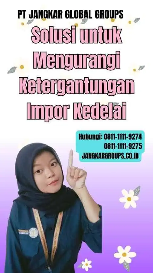 Solusi untuk Mengurangi Ketergantungan Impor Kedelai