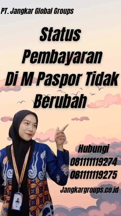 Status Pembayaran Di M Paspor Tidak Berubah