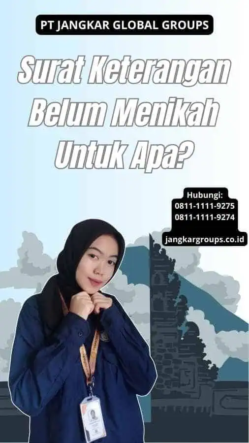 Surat Keterangan Belum Menikah Untuk Apa