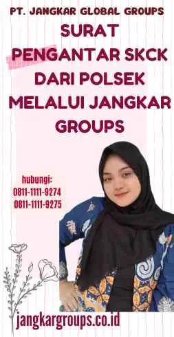 Surat Pengantar SKCK Dari Polsek melalui Jangkar Groups