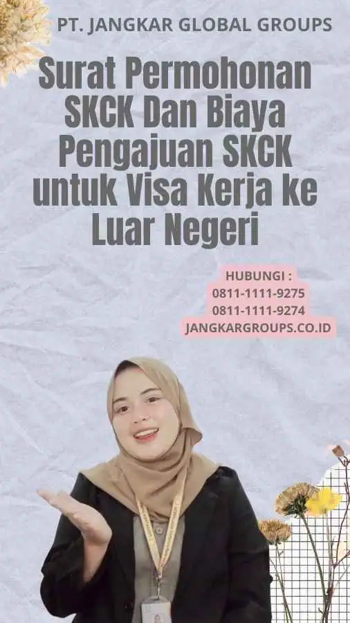 Surat Permohonan SKCK Dan Biaya Pengajuan SKCK untuk Visa Kerja ke Luar Negeri