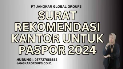 Surat Rekomendasi Kantor Untuk Paspor 2024