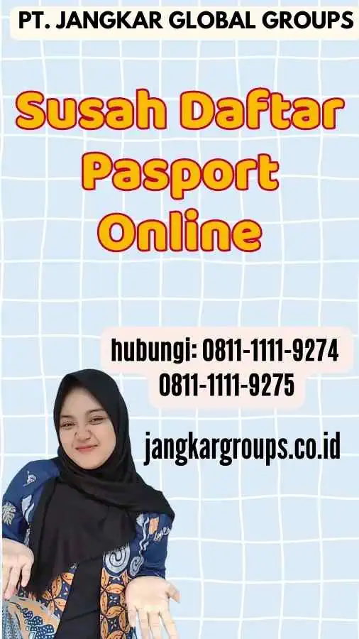 Susah Daftar Pasport Online