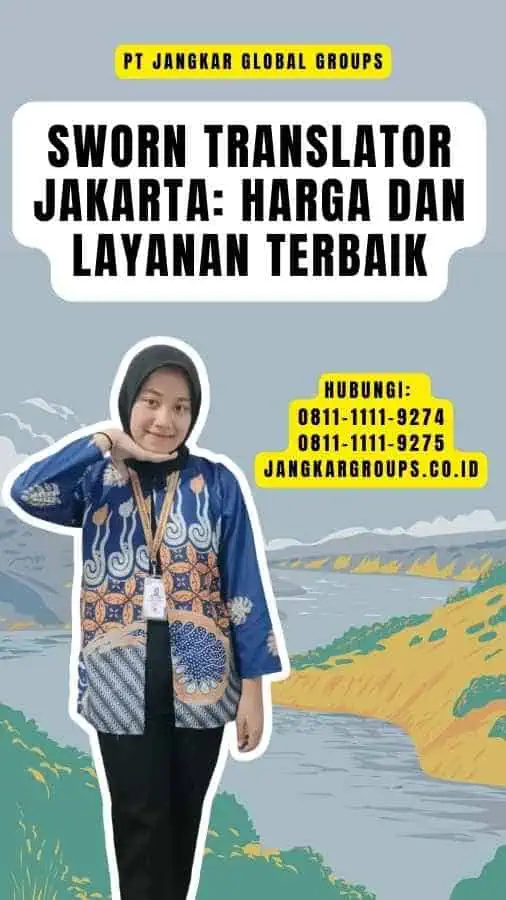 Sworn Translator Jakarta Harga dan Layanan Terbaik