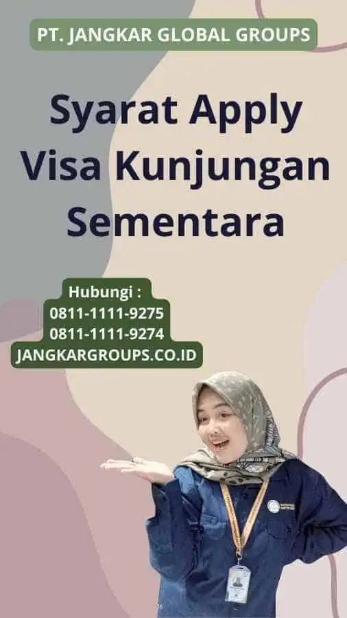 Syarat Apply Visa Kunjungan Sementara