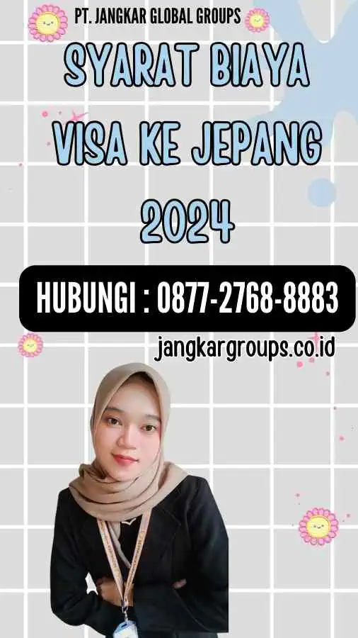 Syarat Biaya Visa Ke Jepang 2024