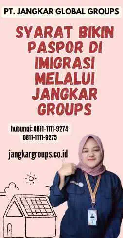 Syarat Bikin Paspor Di Imigrasi melalui Jangkar Groups