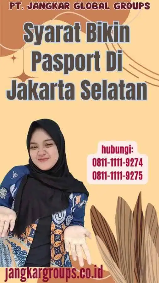 Syarat Bikin Pasport Di Jakarta Selatan