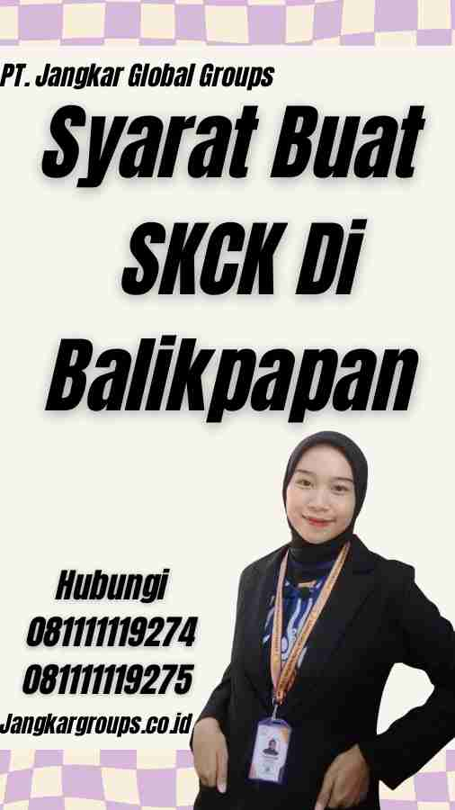 Syarat Buat SKCK Di Balikpapan