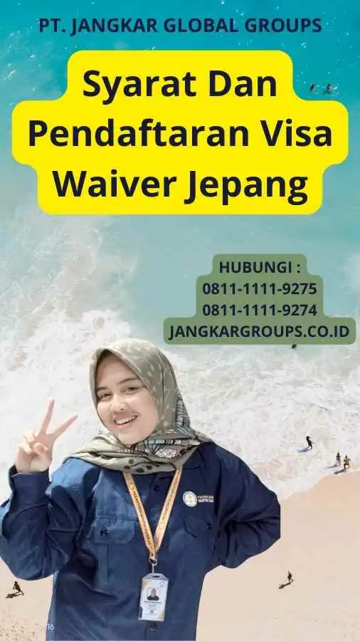 Syarat Dan Pendaftaran Visa Waiver Jepang