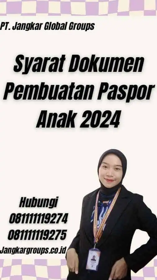 Syarat Dokumen Pembuatan Paspor Anak 2024